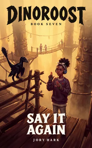 Say It Again, Dinoroost Book 7 cover